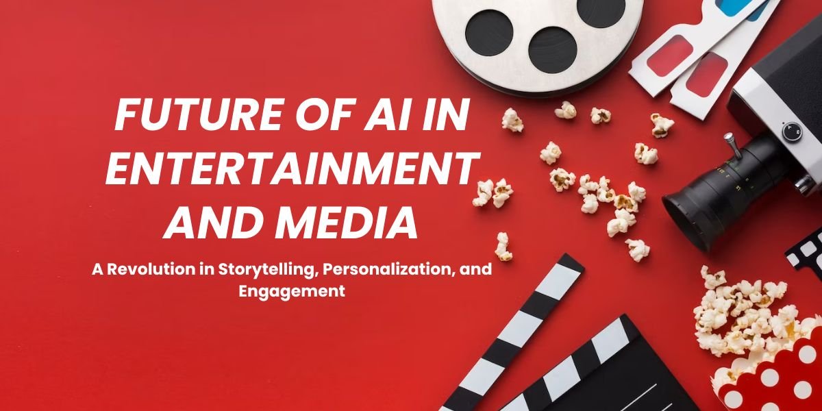 The Future of AI in Entertainment and Media